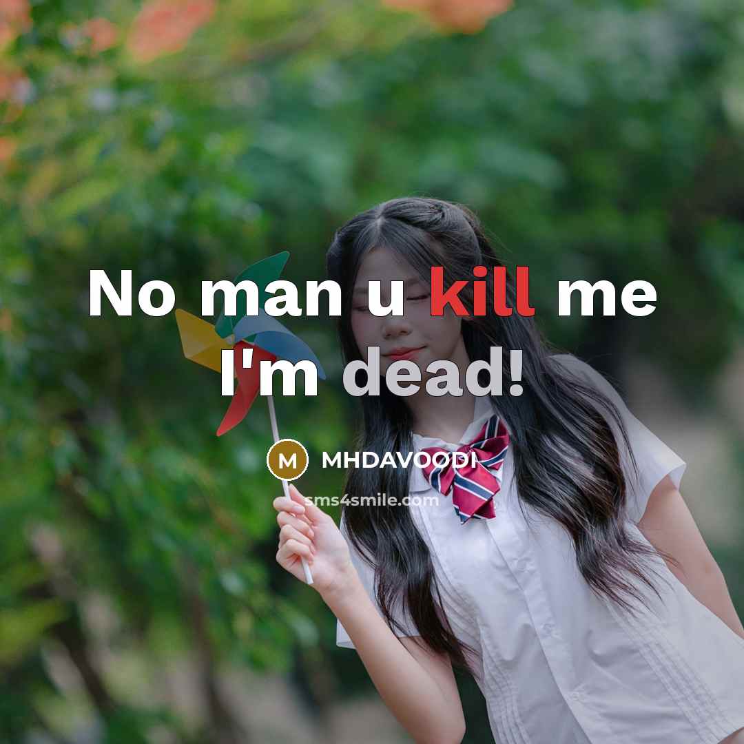 “No man u kill me I'm dead!…” quote by MHDAVOODI
