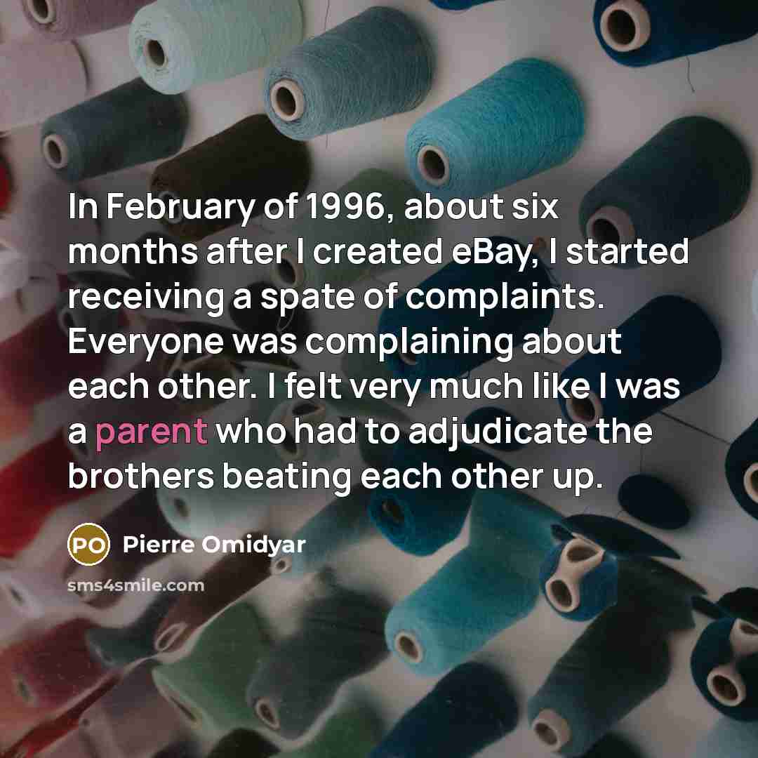 “In February of 1996, about six months after I created…” quote by Pierre Omidyar
