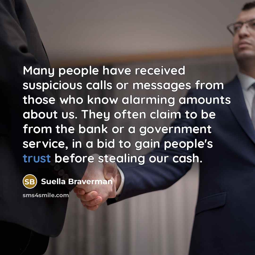 “Many people have received suspicious calls or messages from those…” quote by Suella Braverman