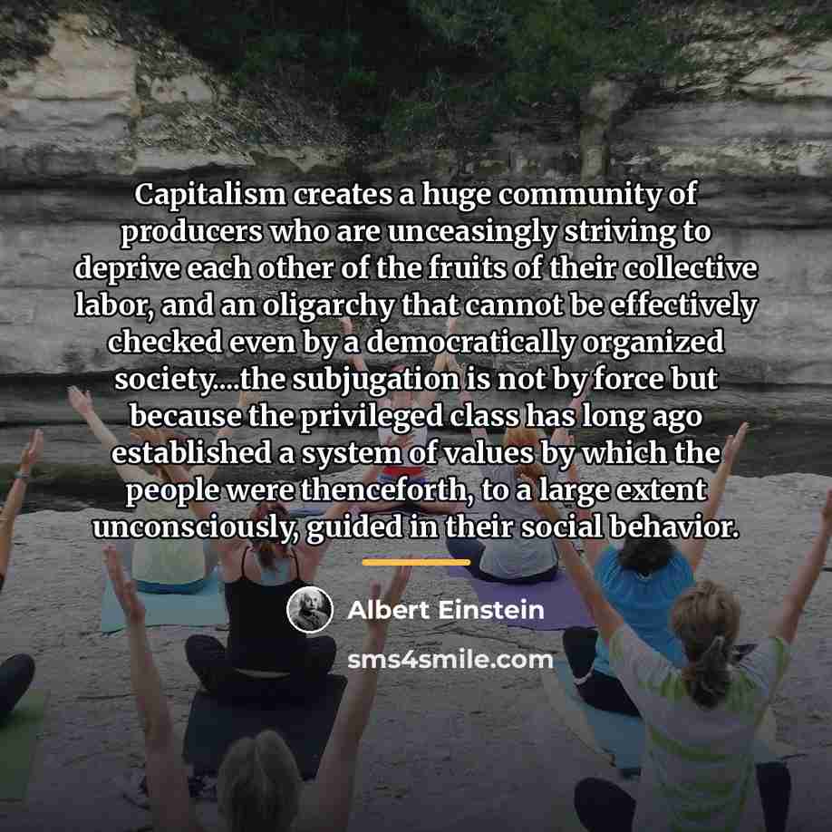 “Capitalism creates a huge community of producers who are unceasingly…” quote by Albert Einstein