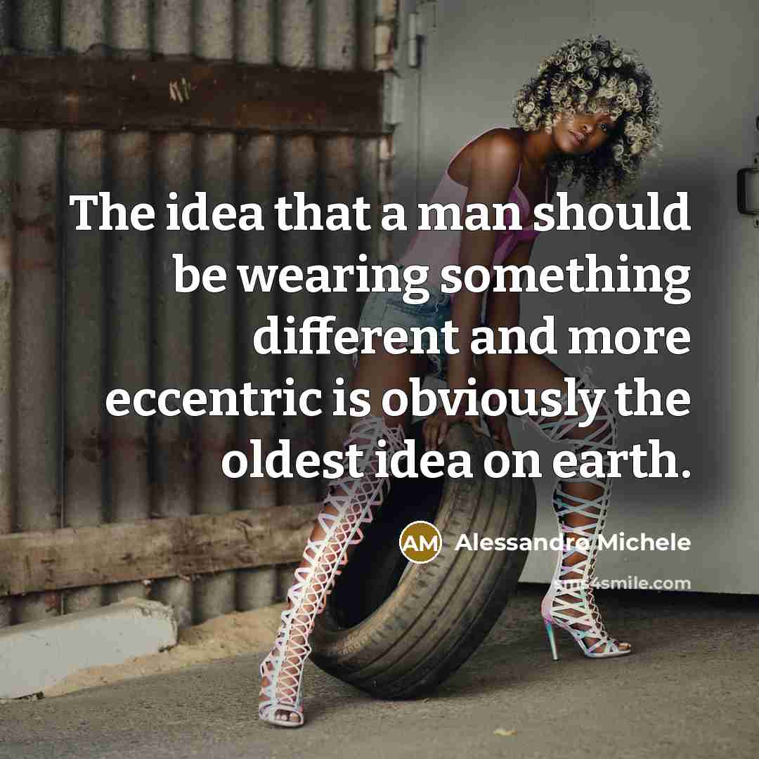 “The idea that a man should be wearing something different…” quote by Alessandro Michele