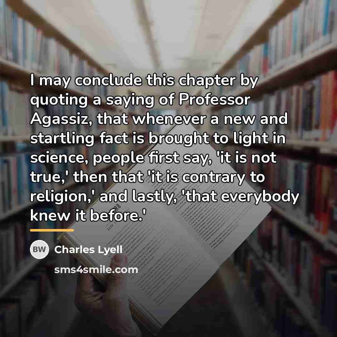 “I may conclude this chapter by quoting a saying of…” quote by Charles Lyell