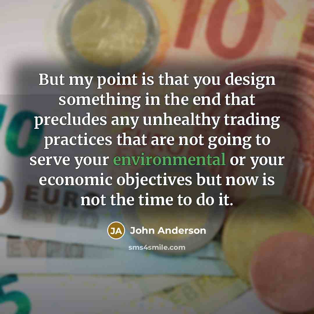 “But my point is that you design something in the…” quote by John Anderson