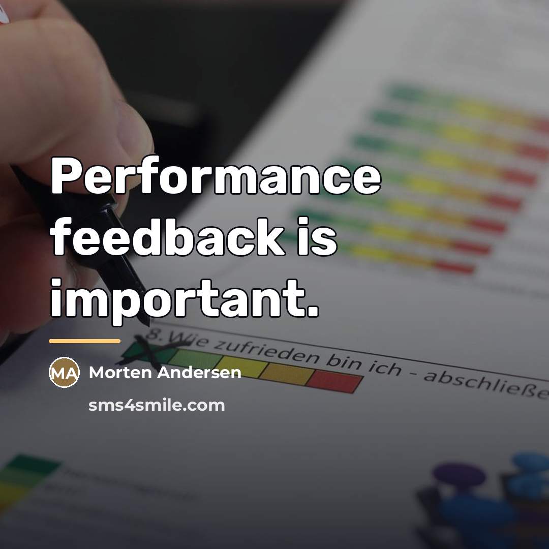 “Performance feedback is important.…” quote by Morten Andersen