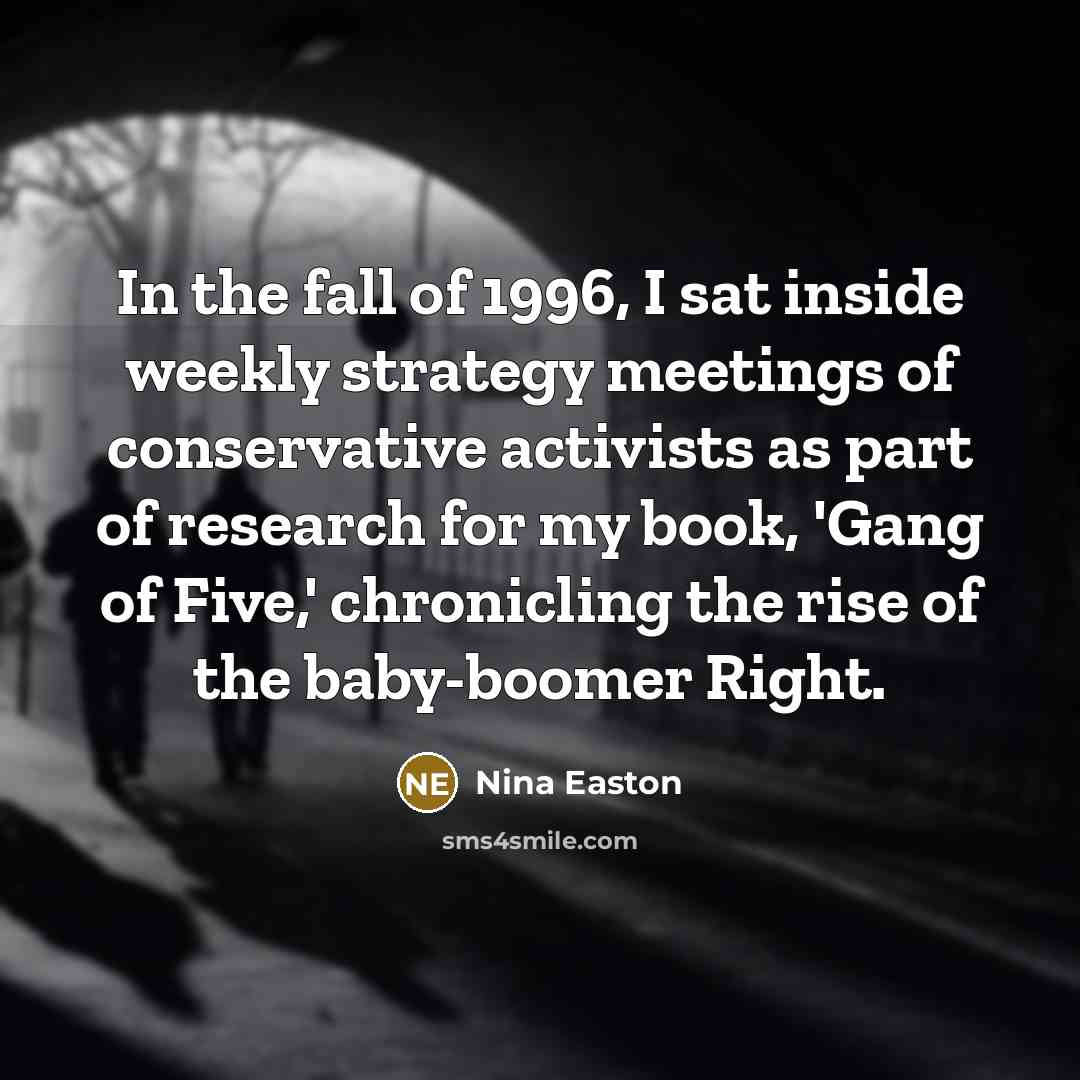 “In the fall of 1996, I sat inside weekly strategy…” quote by Nina Easton