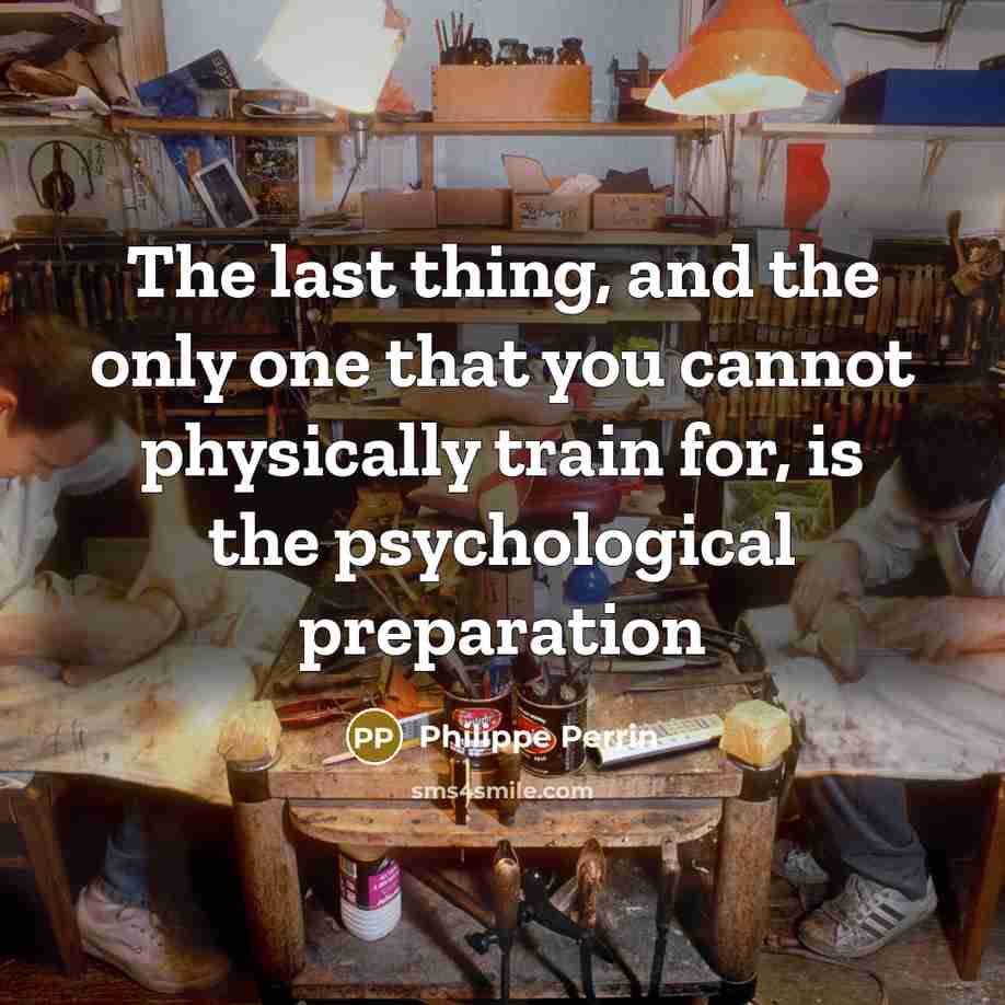 “The last thing, and the only one that you cannot…” quote by Philippe Perrin