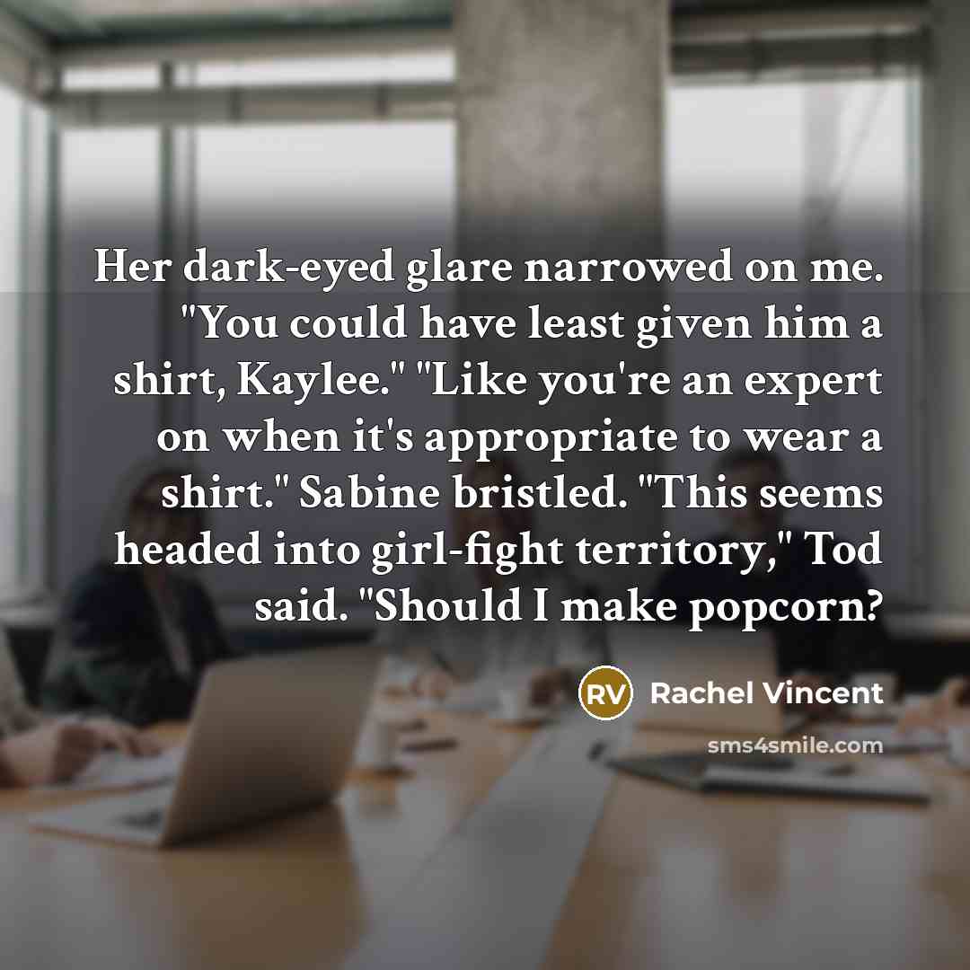 “Her dark-eyed glare narrowed on me. "You could have least…” quote by Rachel Vincent