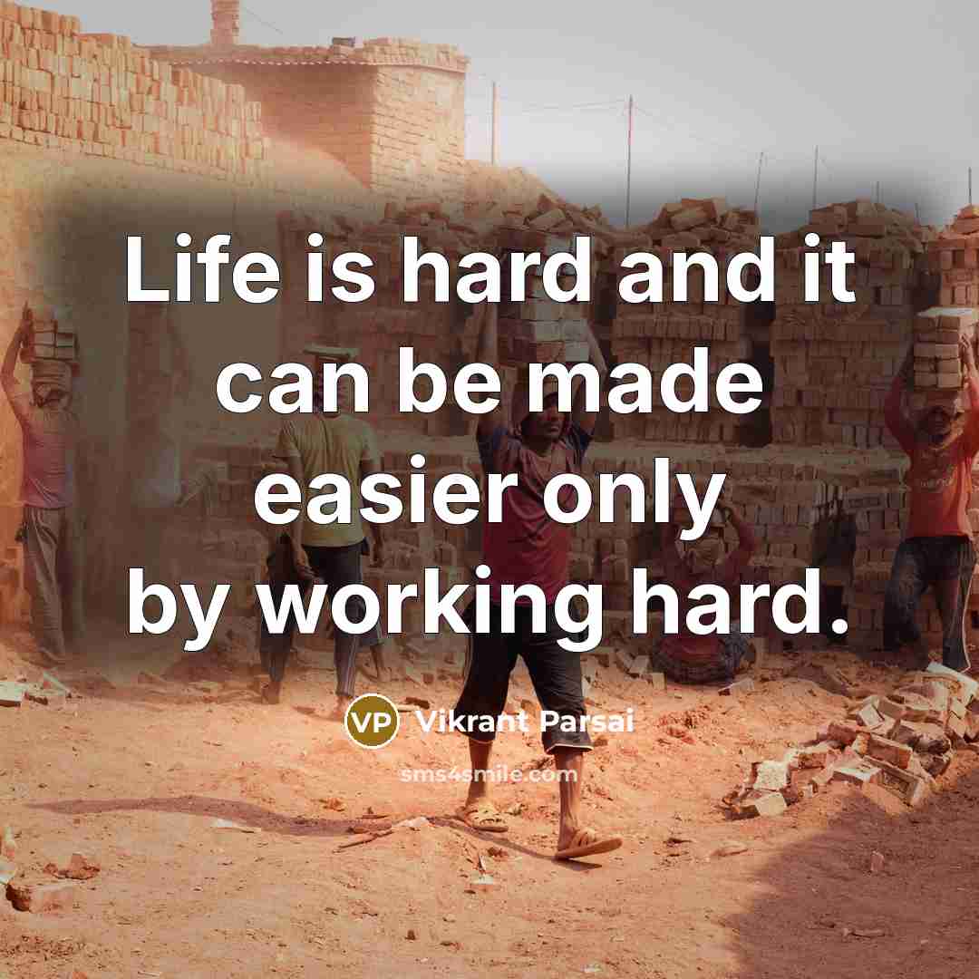 “Life is hard and it can be made easier only…” quote by Vikrant Parsai