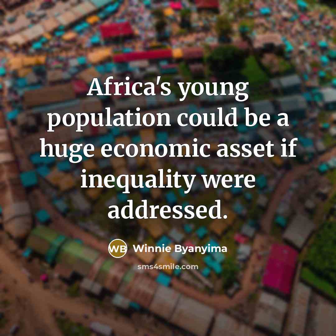 “Africa's young population could be a huge economic asset if…” quote by Winnie Byanyima