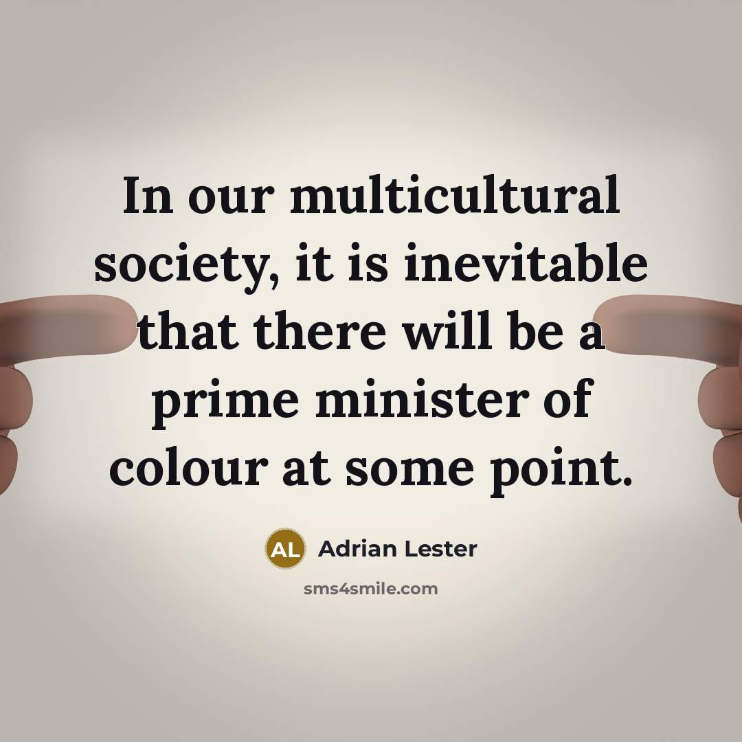“In our multicultural society, it is inevitable that there will…” quote by Adrian Lester