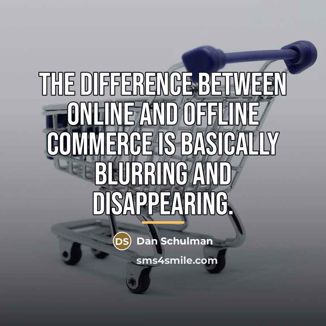 “The difference between online and offline commerce is basically blurring…” quote by Dan Schulman