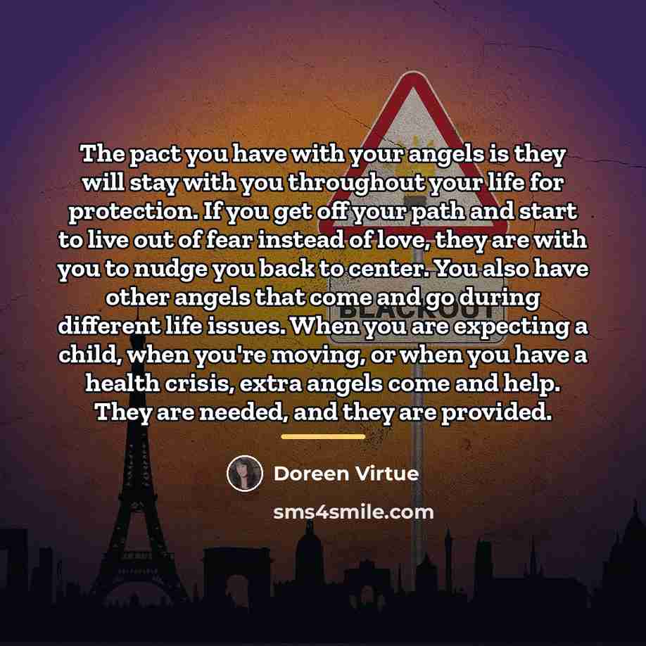 “The pact you have with your angels is they will…” quote by Doreen Virtue