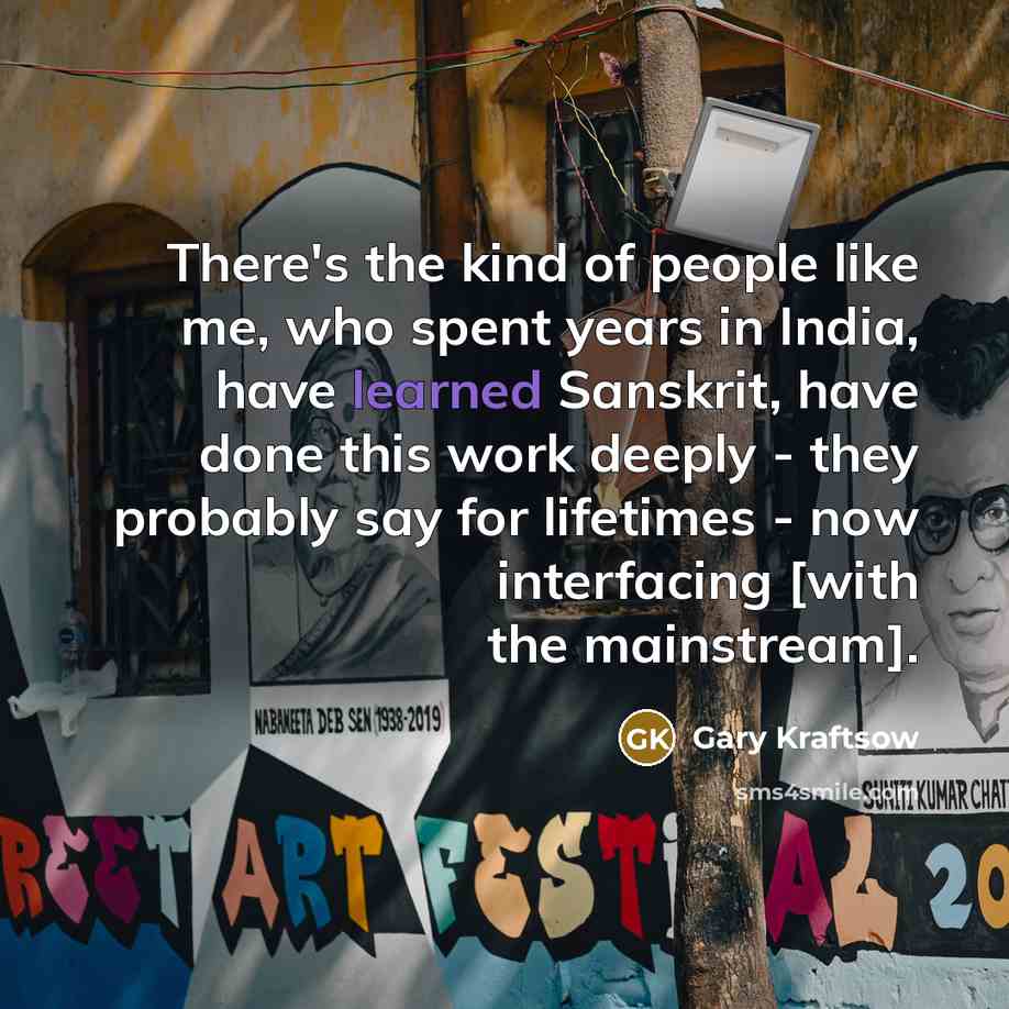 “There's the kind of people like me, who spent years…” quote by Gary Kraftsow