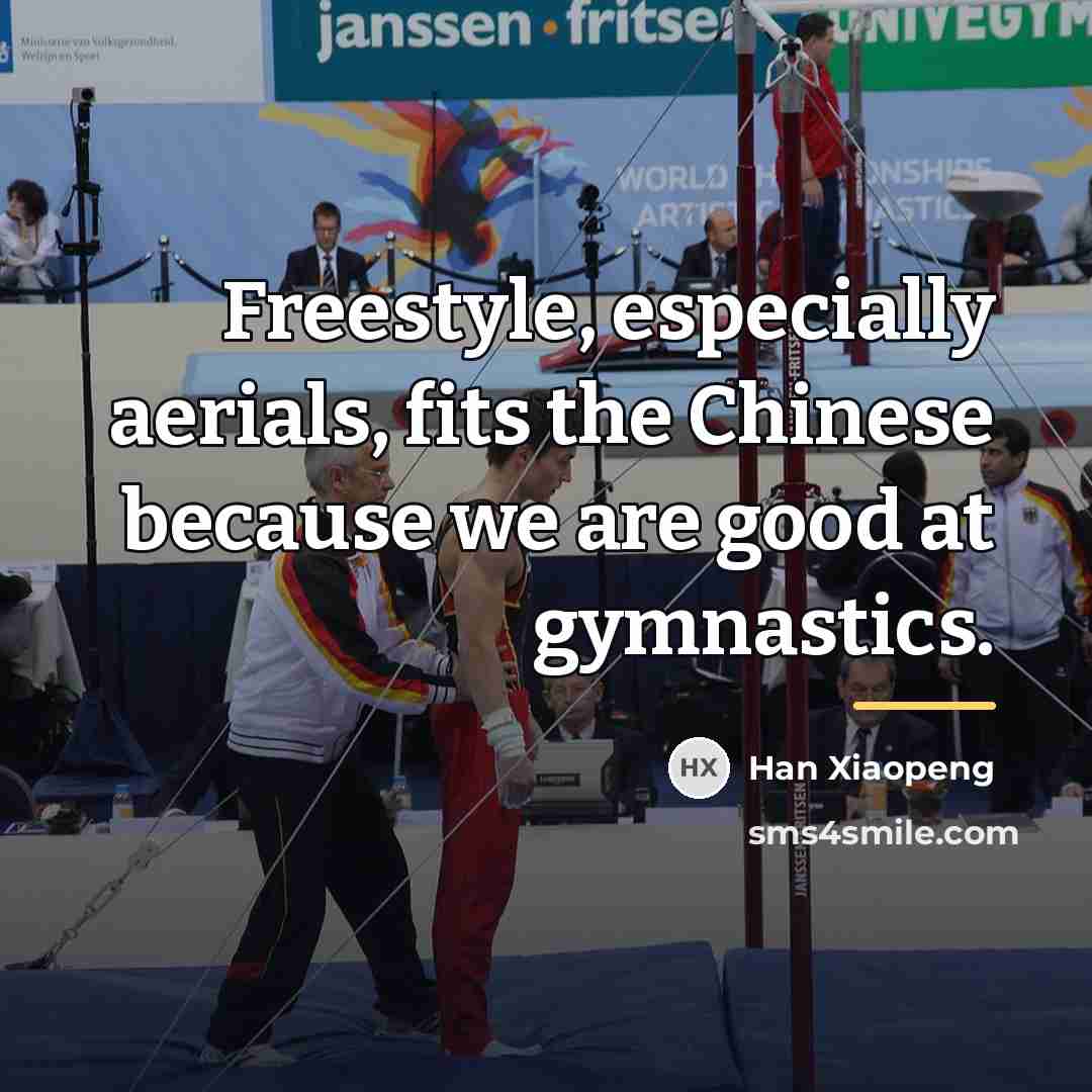 “Freestyle, especially aerials, fits the Chinese because we are good…” quote by Han Xiaopeng