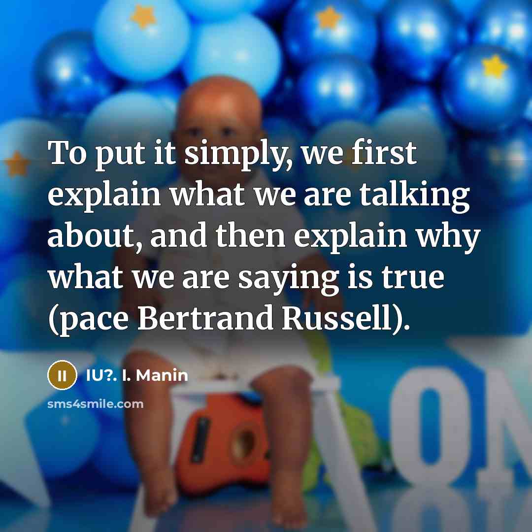 “To put it simply, we first explain what we are…” quote by IU?. I. Manin