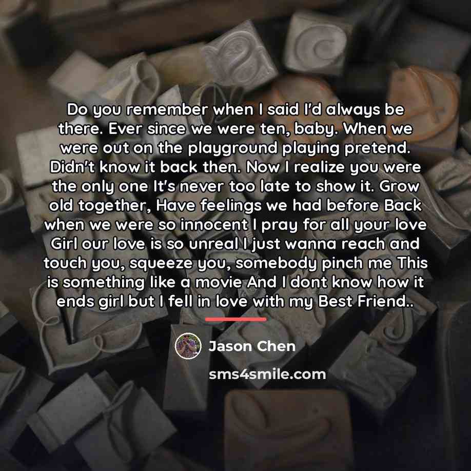 “Do you remember when I said I'd always be there.…” quote by Jason Chen