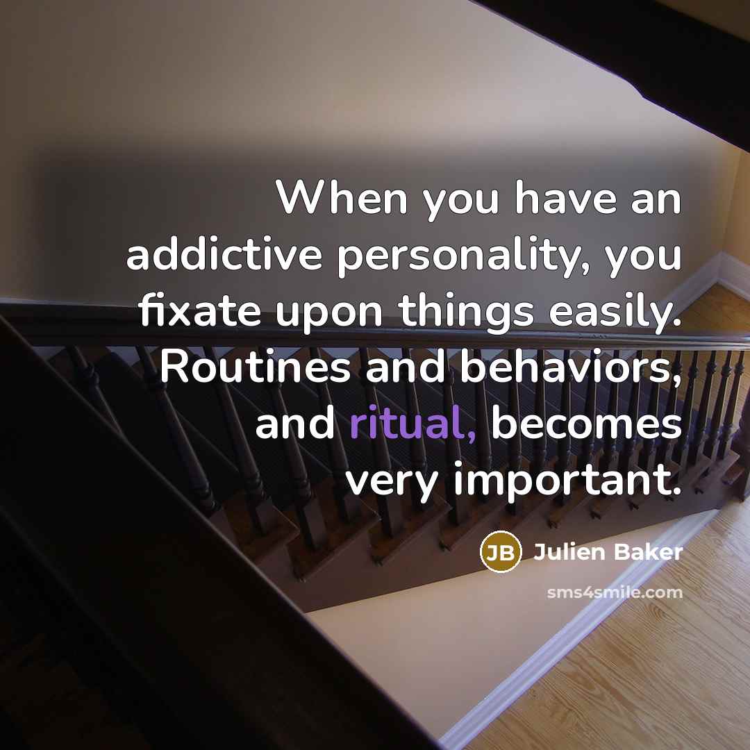 “When you have an addictive personality, you fixate upon things…” quote by Julien Baker