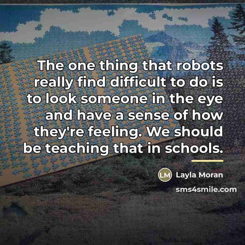 “The one thing that robots really find difficult to do…” quote by Layla Moran