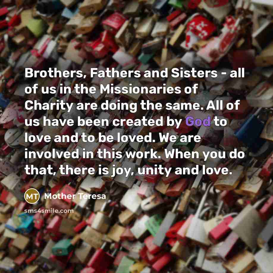 “Brothers, Fathers and Sisters - all of us in the…” quote by Mother Teresa