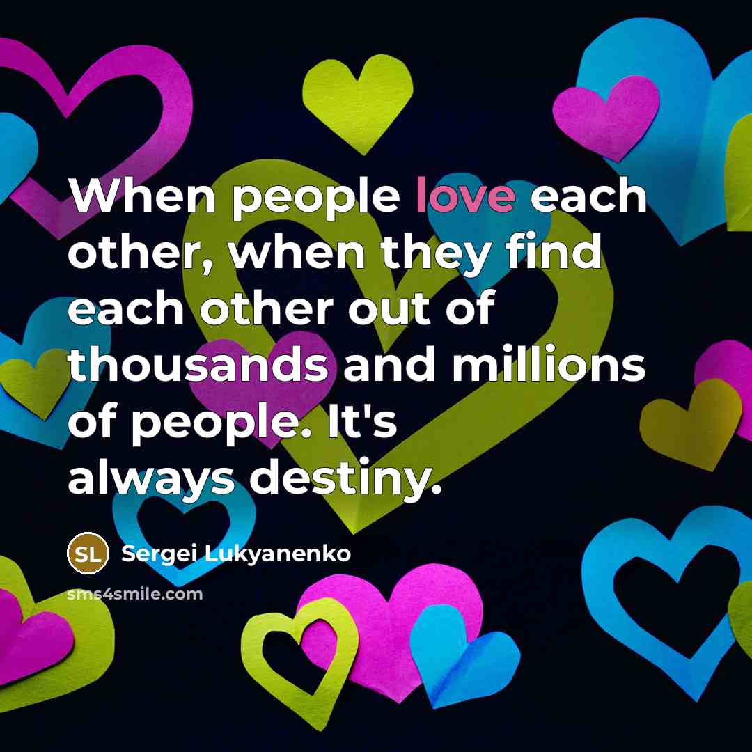 “When people love each other, when they find each other…” quote by Sergei Lukyanenko