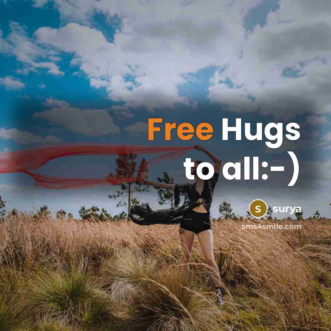 “Free Hugs to all:-)…” quote by Surya