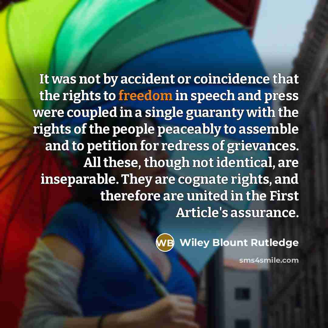 “It was not by accident or coincidence that the rights…” quote by Wiley Blount Rutledge