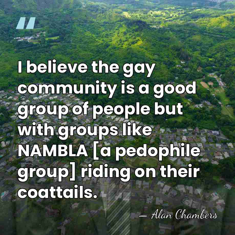 I believe the gay community is a good group of people but&hellip; - Alan Chambers