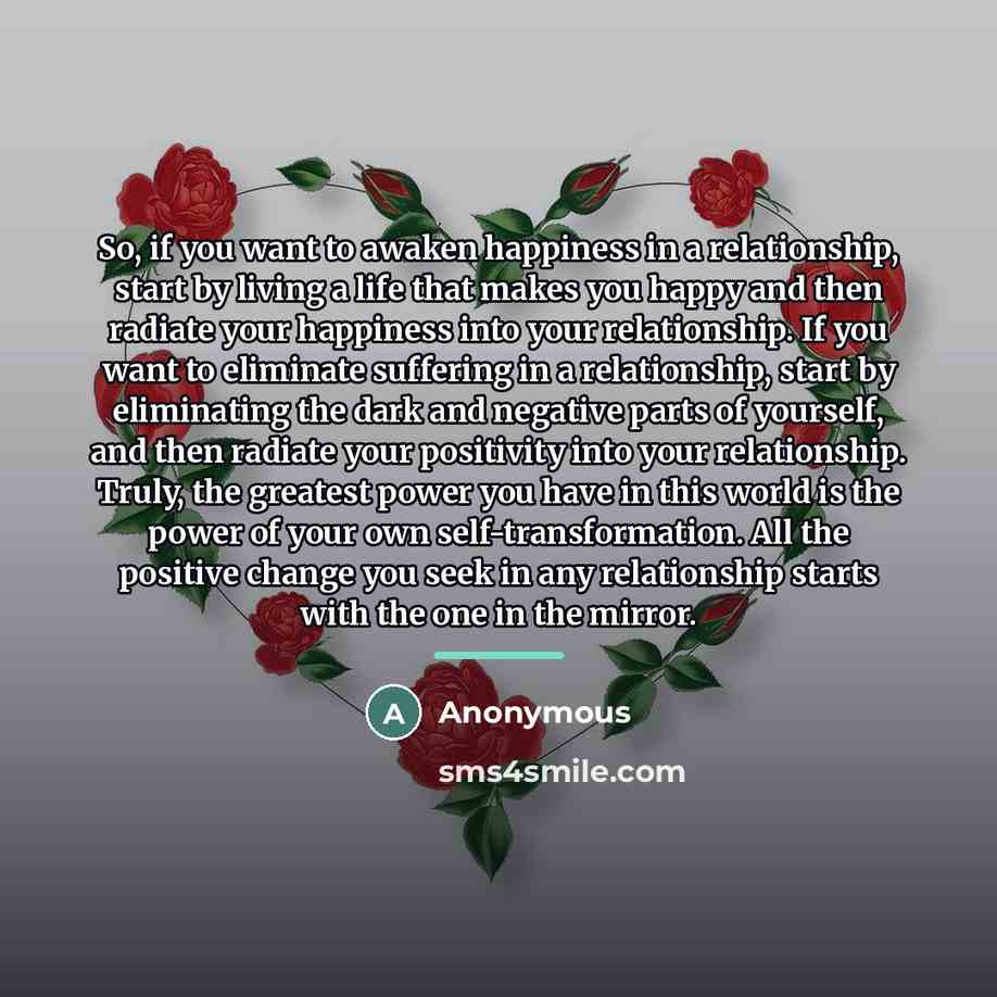 “So, if you want to awaken happiness in a relationship,…” quote by Anonymous