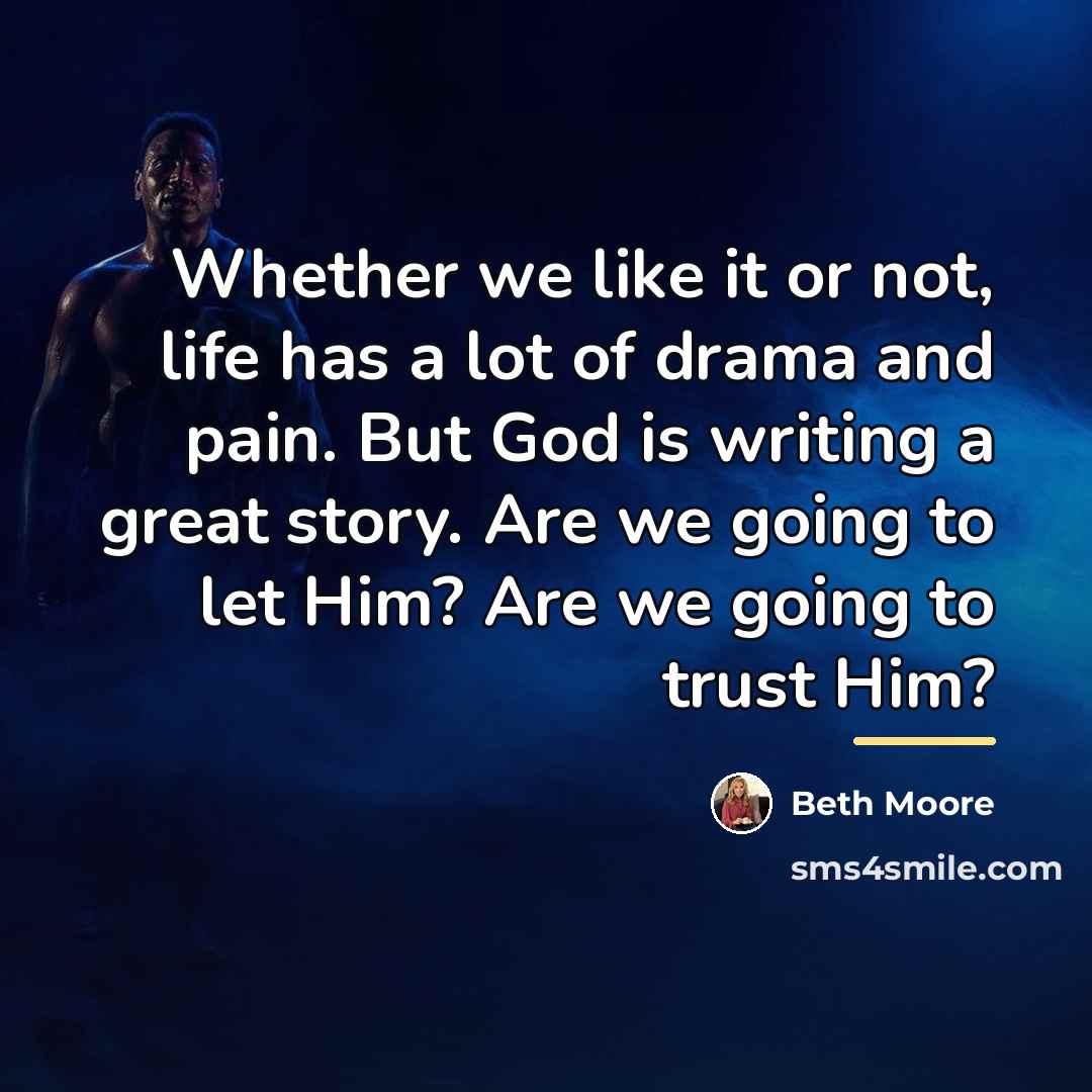 “Whether we like it or not, life has a lot…” quote by Beth Moore
