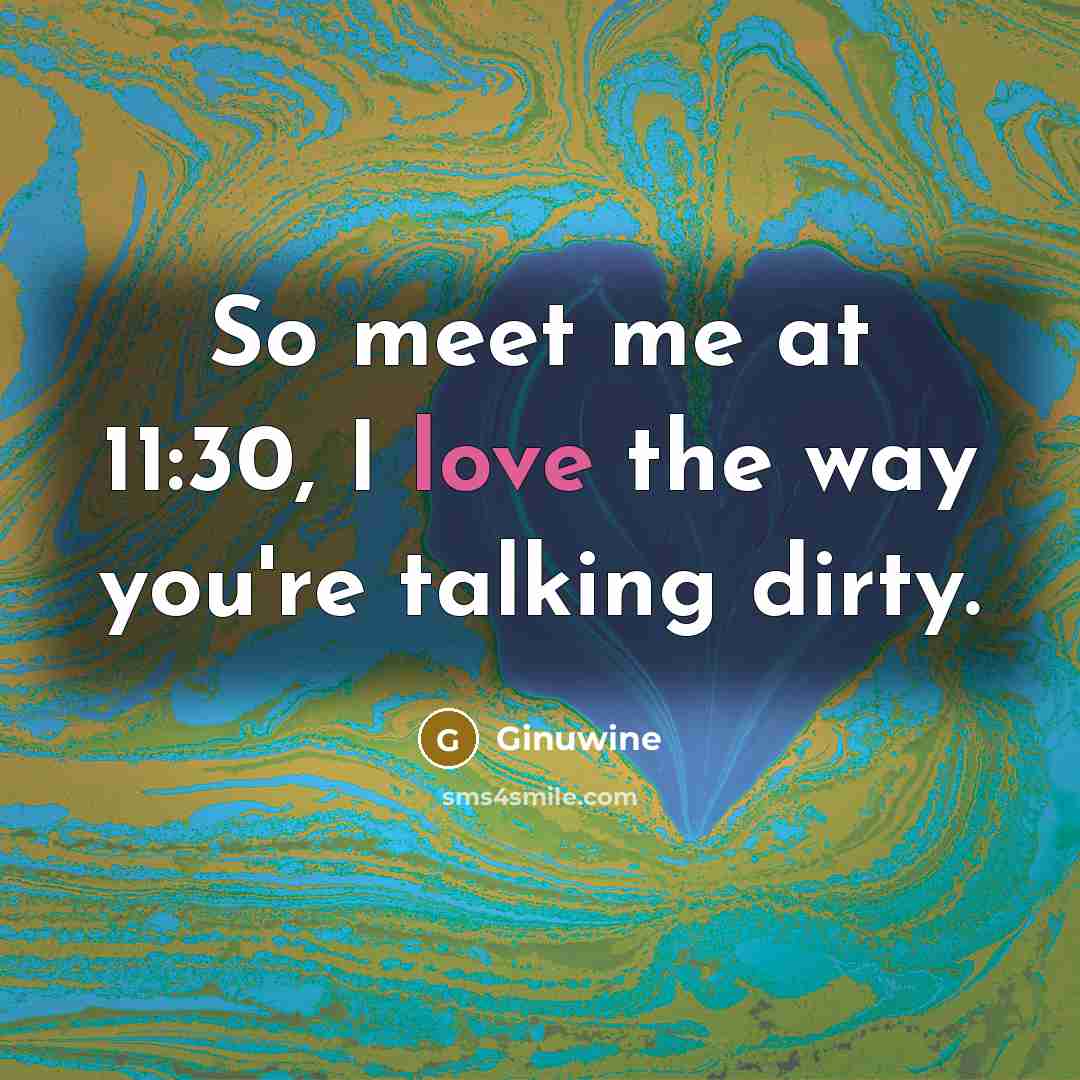 “So meet me at 11:30, I love the way you're…” quote by Ginuwine