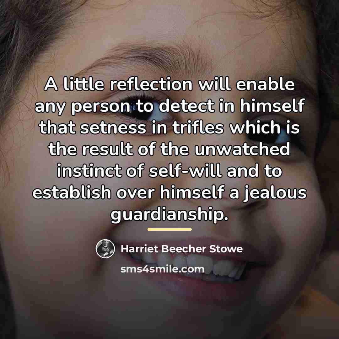 “A little reflection will enable any person to detect in…” quote by Harriet Beecher Stowe