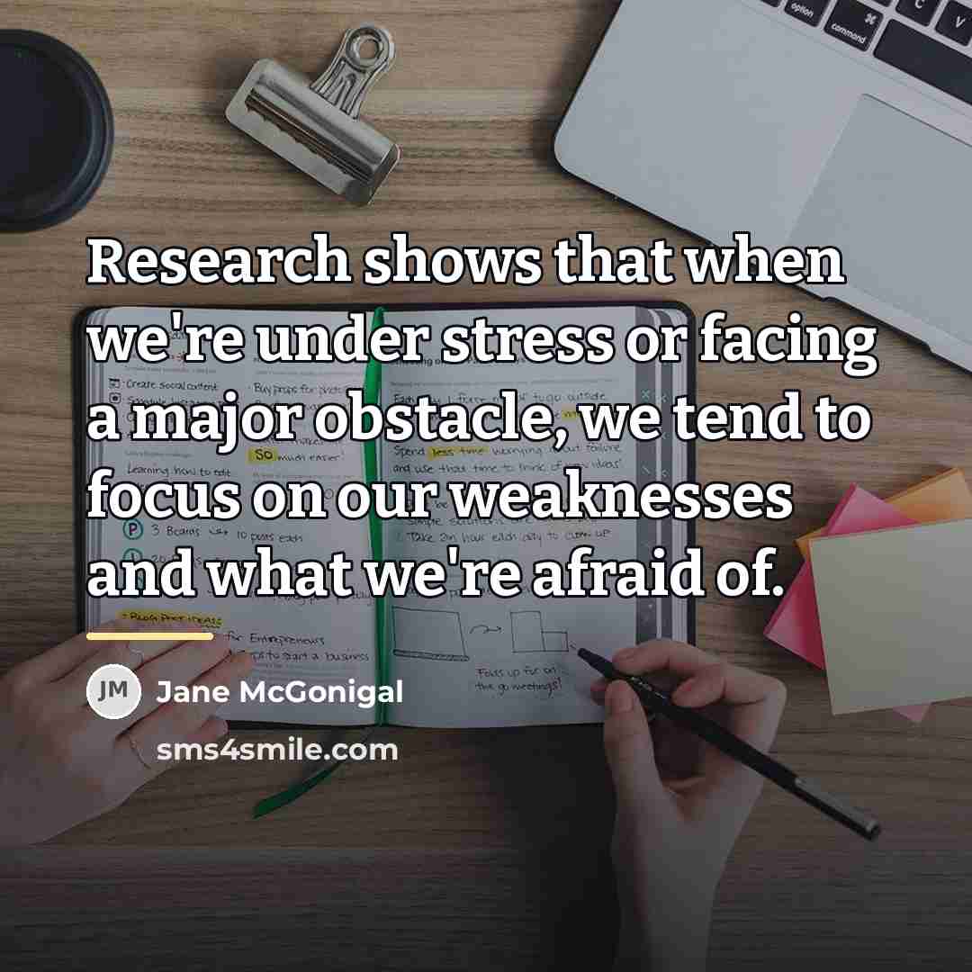 “Research shows that when we're under stress or facing a…” quote by Jane McGonigal