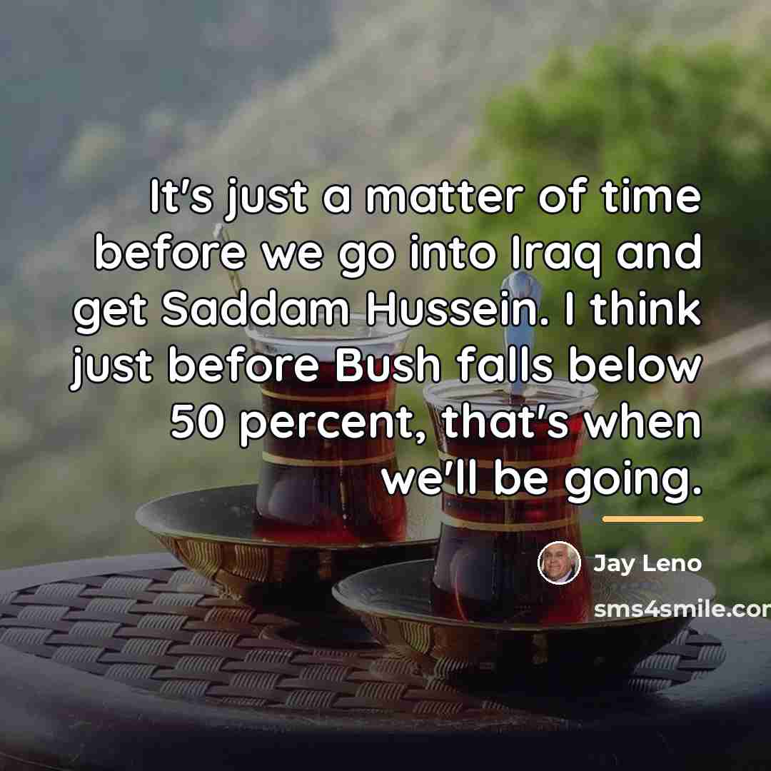 “It's just a matter of time before we go into…” quote by Jay Leno
