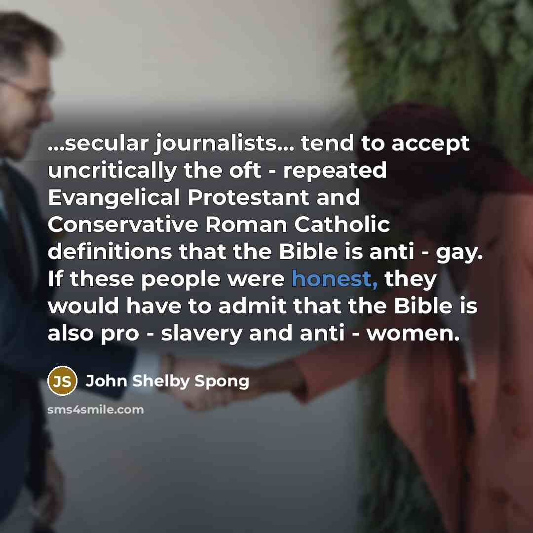 “...secular journalists... tend to accept uncritically the oft - repeated…” quote by John Shelby Spong