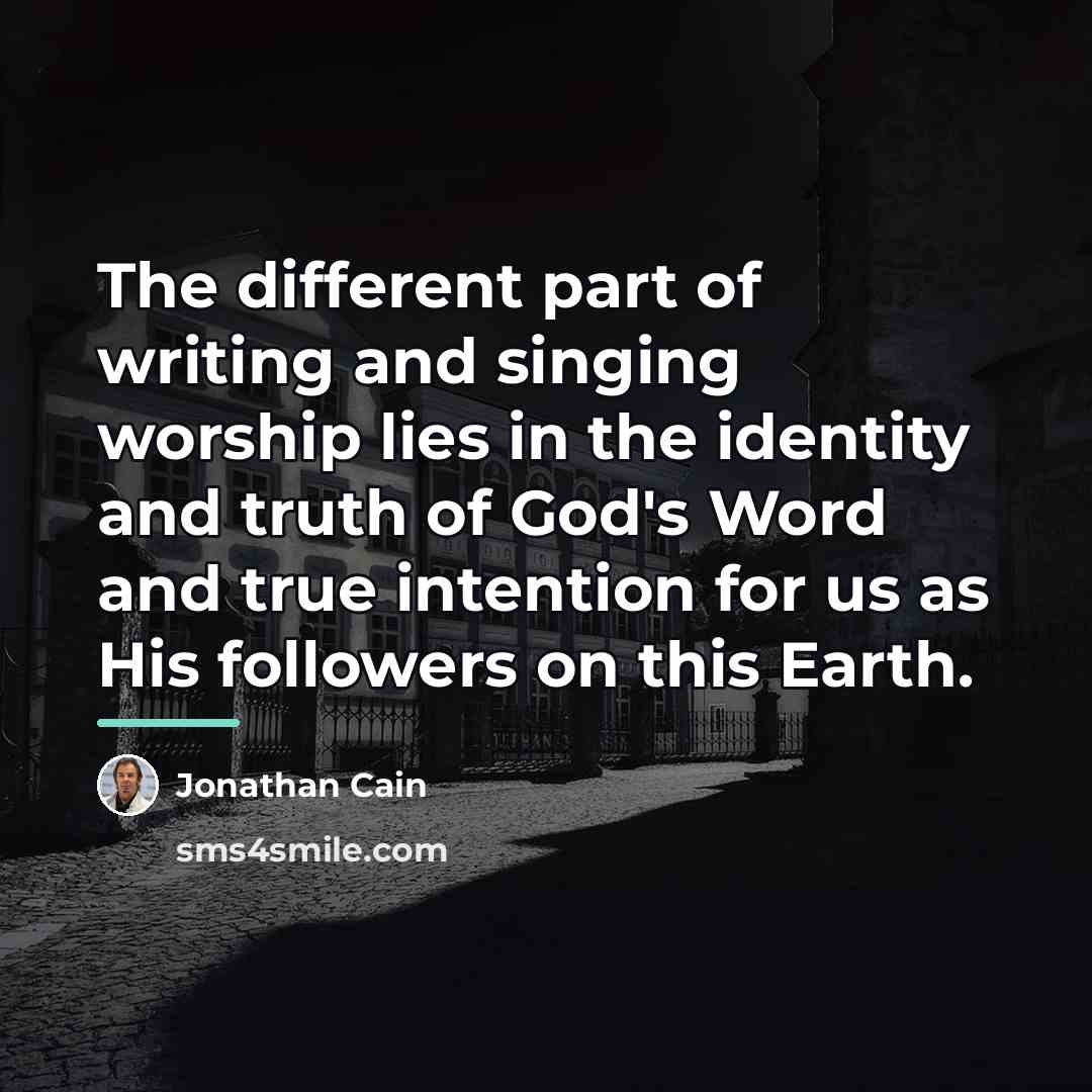 “The different part of writing and singing worship lies in…” quote by Jonathan Cain