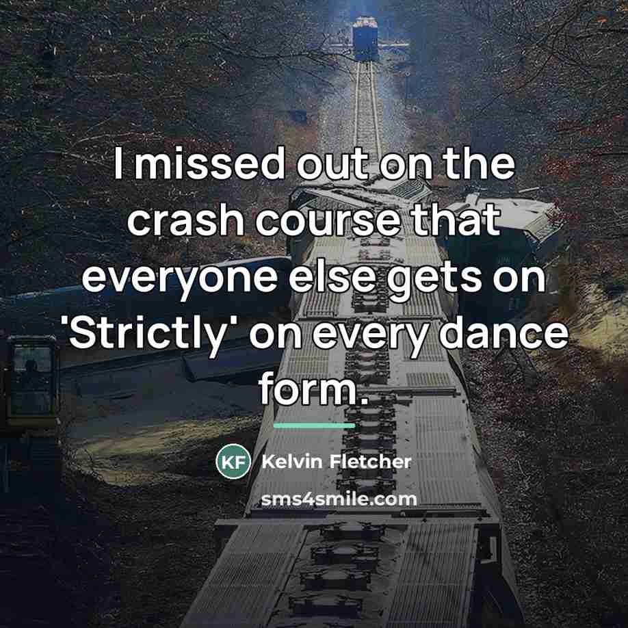 “I missed out on the crash course that everyone else…” quote by Kelvin Fletcher