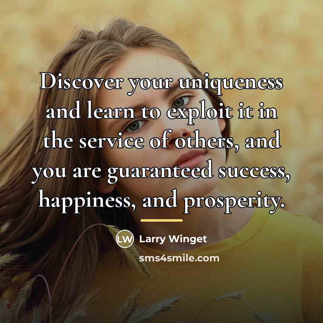 “Discover your uniqueness and learn to exploit it in the…” quote by Larry Winget
