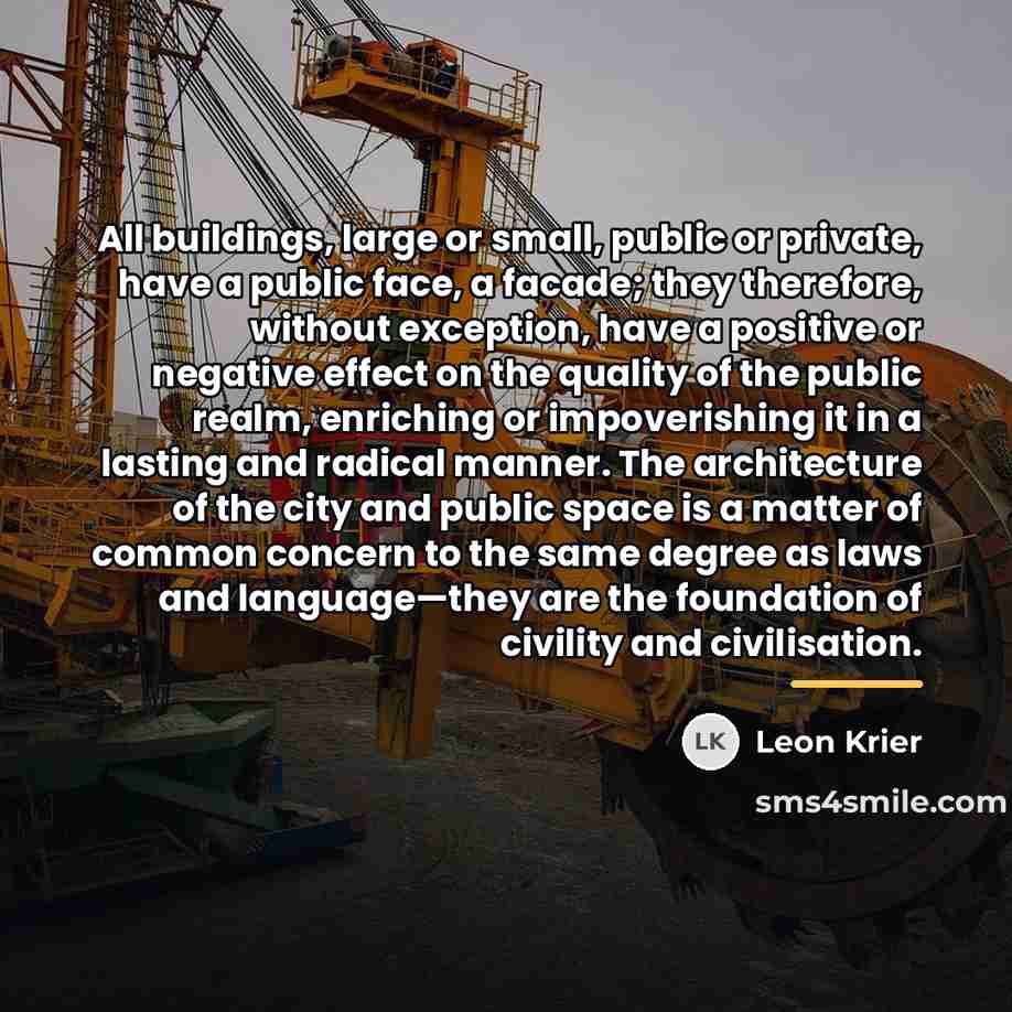 “All buildings, large or small, public or private, have a…” quote by Leon Krier