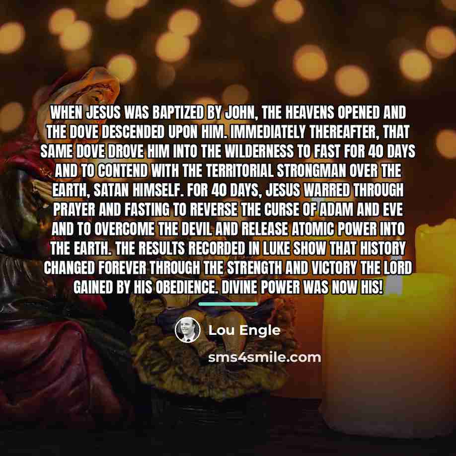 “When Jesus was baptized by John, the heavens opened and…” quote by Lou Engle