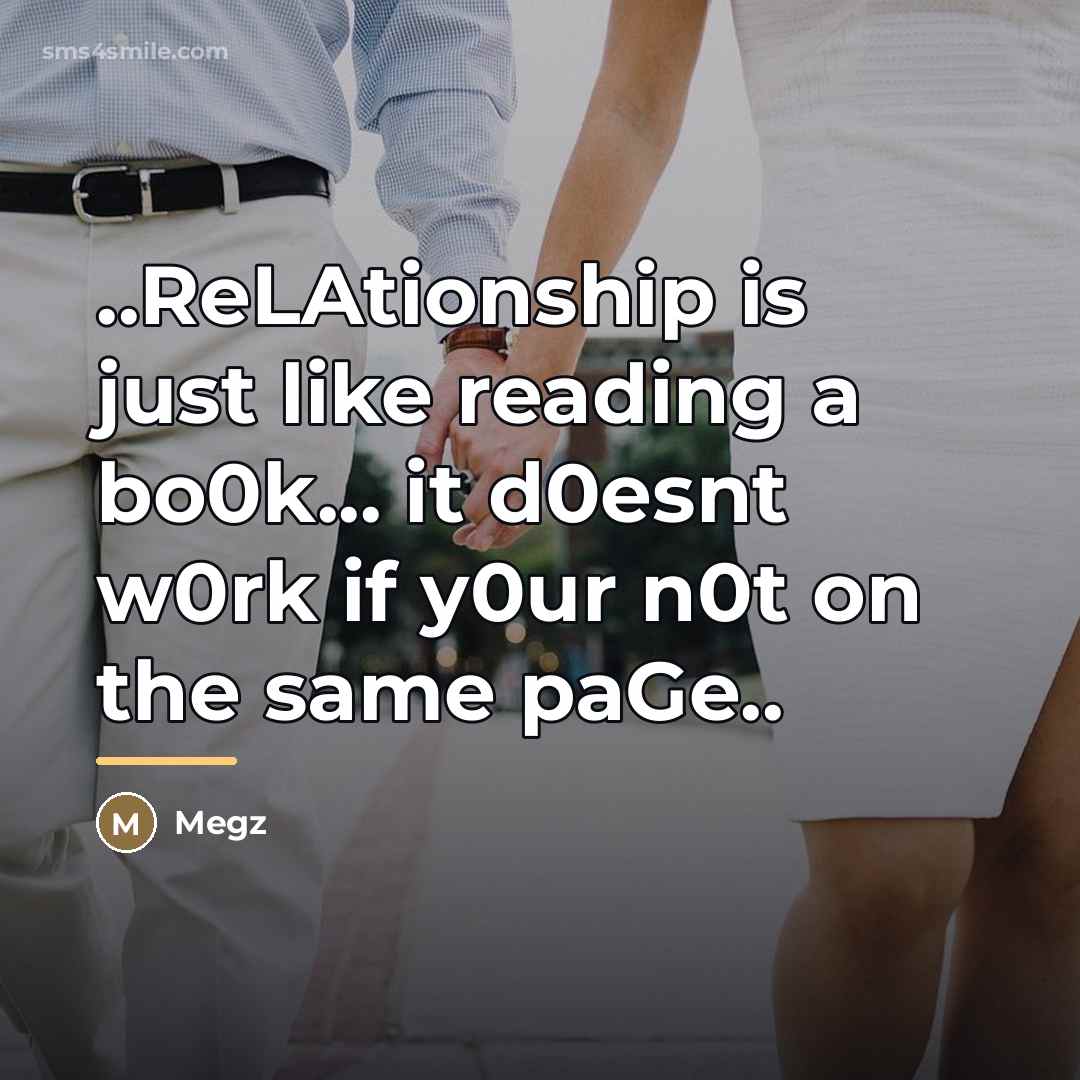 “..ReLAtionship is just like reading a bo0k... it d0esnt w0rk…” quote by Megz