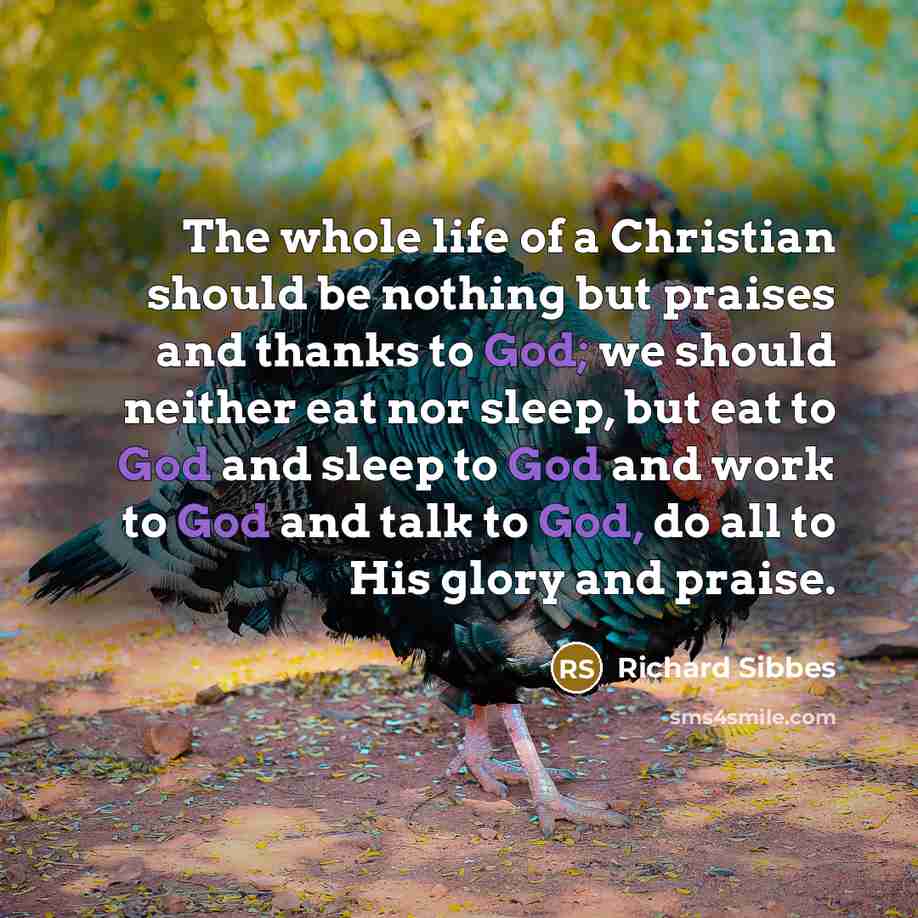 “The whole life of a Christian should be nothing but…” quote by Richard Sibbes
