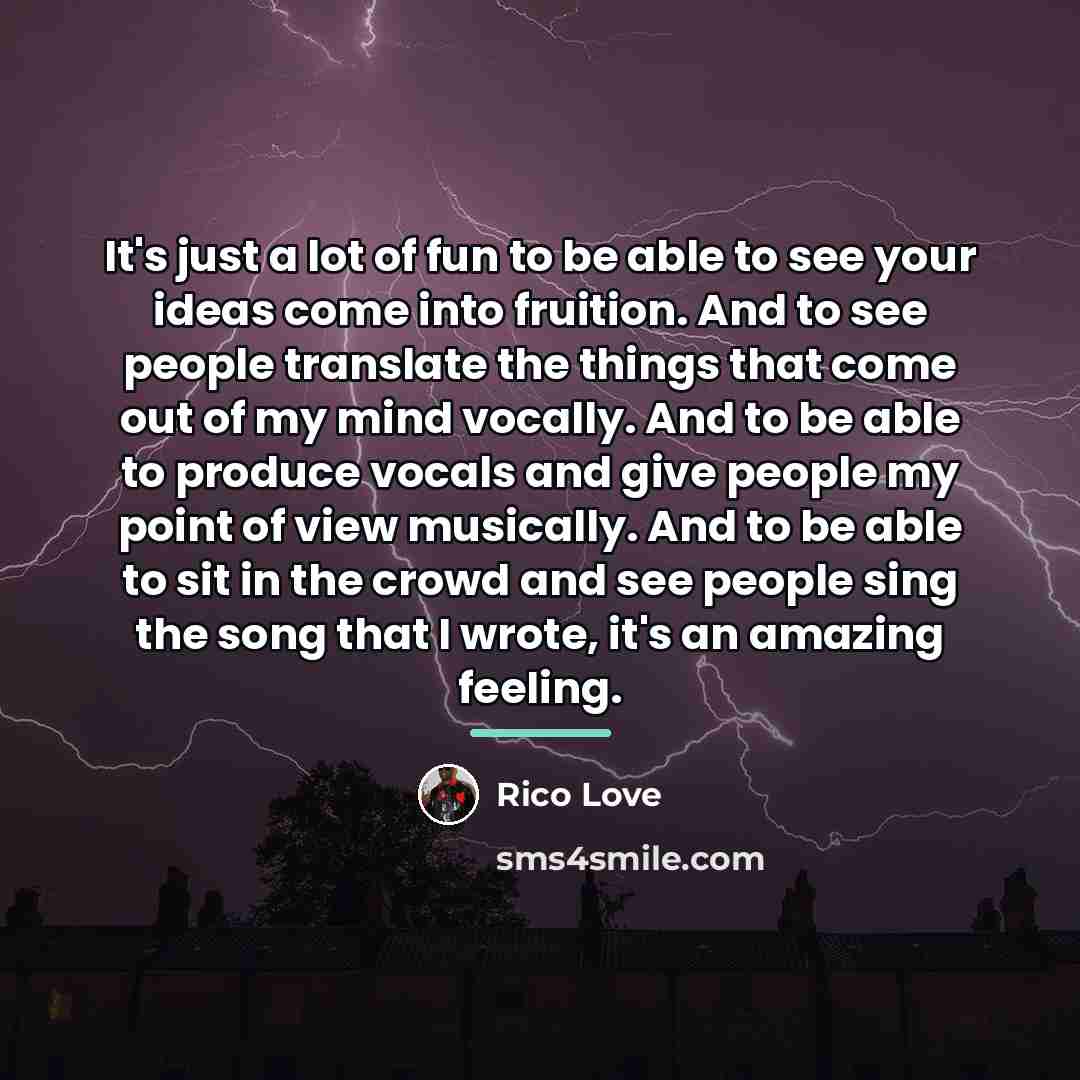 “It's just a lot of fun to be able to…” quote by Rico Love