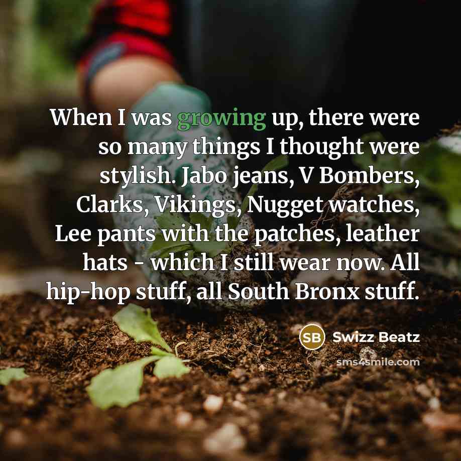 “When I was growing up, there were so many things…” quote by Swizz Beatz