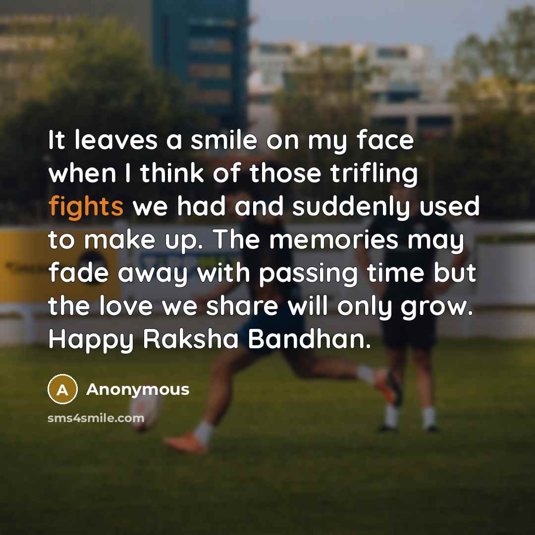 “It leaves a smile on my face when I think…” quote by Anonymous