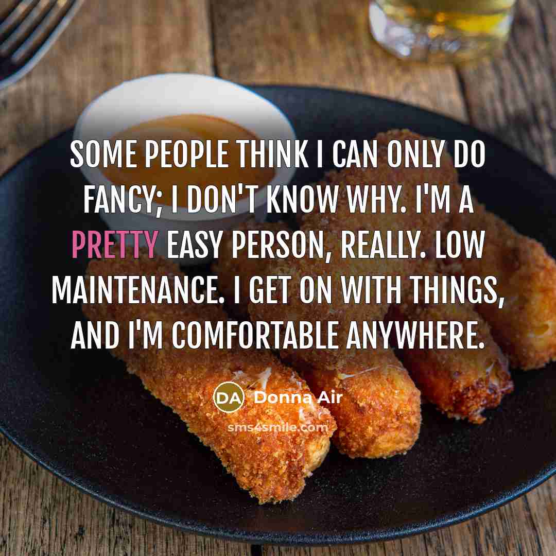 “Some people think I can only do fancy; I don't…” quote by Donna Air