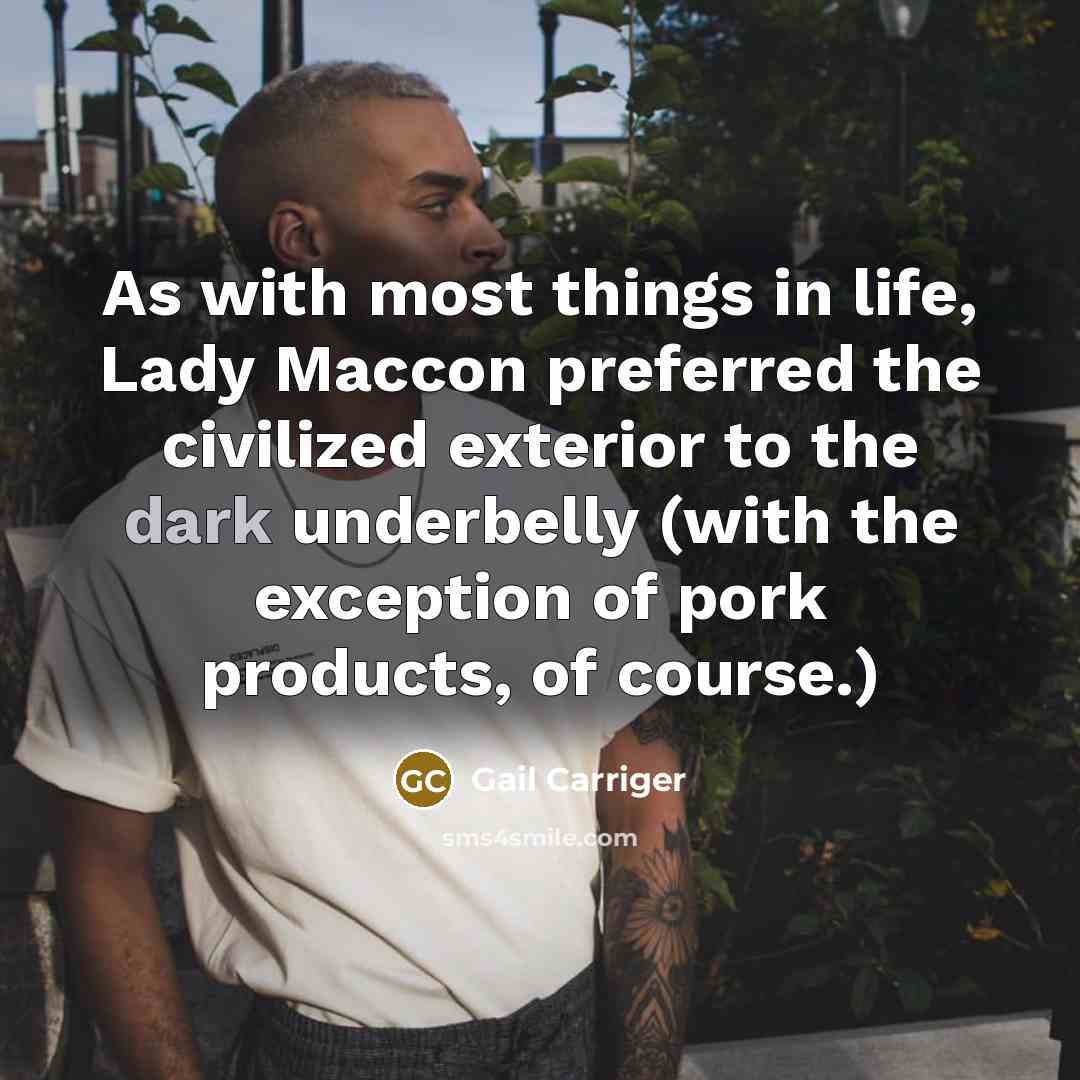 “As with most things in life, Lady Maccon preferred the…” quote by Gail Carriger