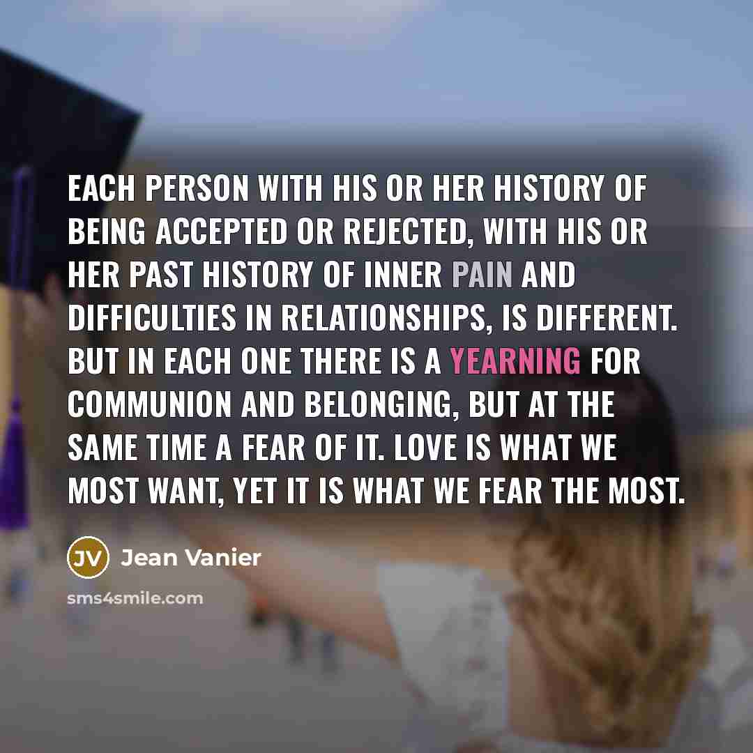 “Each person with his or her history of being accepted…” quote by Jean Vanier