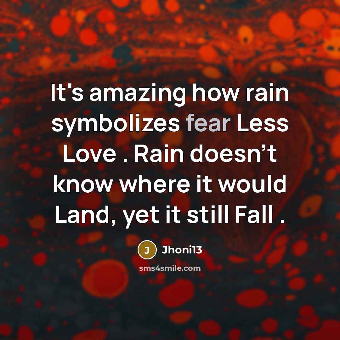 “It's amazing how rain symbolizes fear Less Love . Rain…” quote by Jhoni13