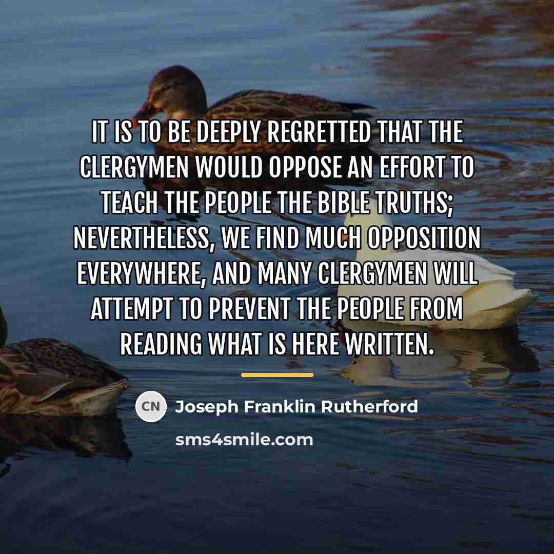 “It is to be deeply regretted that the clergymen would…” quote by Joseph Franklin Rutherford
