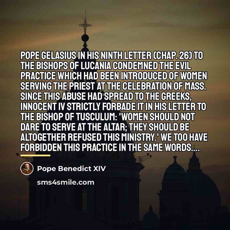 “Pope Gelasius in his ninth letter (chap. 26) to the…” quote by Pope Benedict XIV